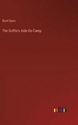 The Griffin's Aide-De-Camp 1