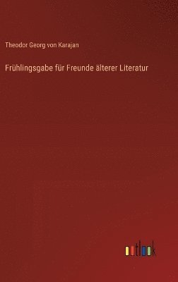 bokomslag Frhlingsgabe fr Freunde lterer Literatur