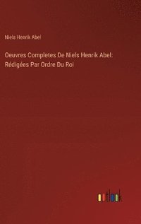 bokomslag Oeuvres Completes De Niels Henrik Abel