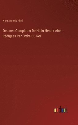 Oeuvres Completes De Niels Henrik Abel