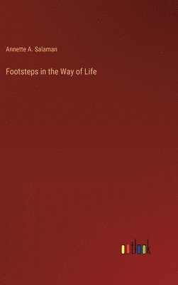 Footsteps in the Way of Life