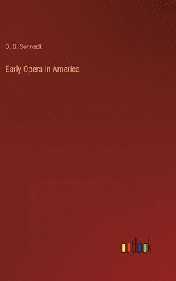 bokomslag Early Opera in America