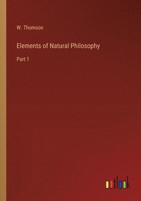 bokomslag Elements of Natural Philosophy