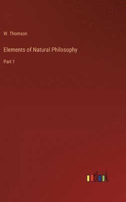 bokomslag Elements of Natural Philosophy