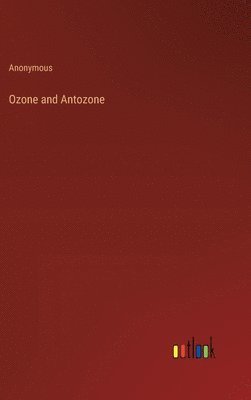 bokomslag Ozone and Antozone