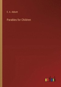 bokomslag Parables for Children