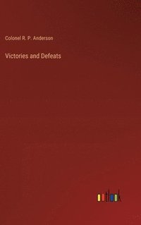 bokomslag Victories and Defeats