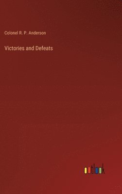 bokomslag Victories and Defeats