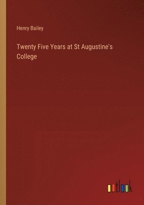 bokomslag Twenty Five Years at St Augustine's College