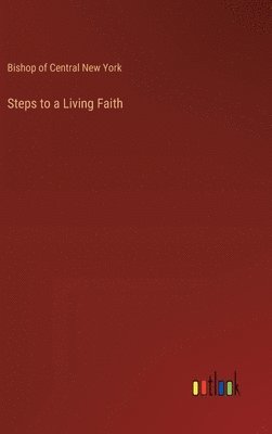 bokomslag Steps to a Living Faith