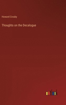 Thoughts on the Decalogue 1