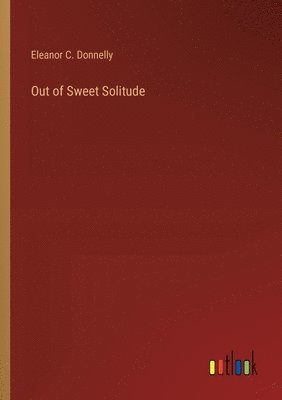 Out of Sweet Solitude 1