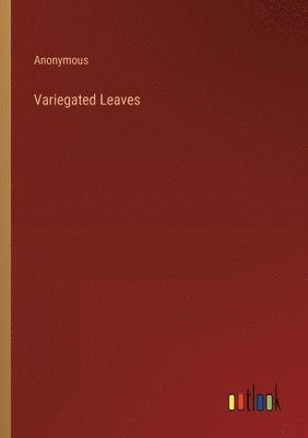 Variegated Leaves 1