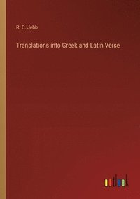 bokomslag Translations into Greek and Latin Verse