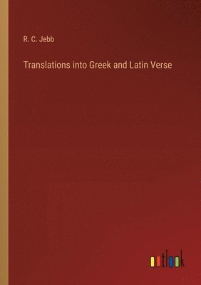 Translations into Greek and Latin Verse 1