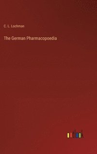 bokomslag The German Pharmacopoedia