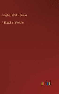 bokomslag Sketch of the Life