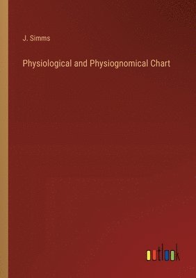 bokomslag Physiological and Physiognomical Chart