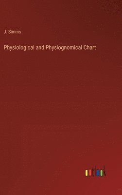 bokomslag Physiological and Physiognomical Chart