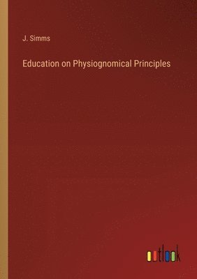 Education on Physiognomical Principles 1