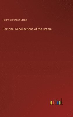 Personal Recollections of the Drama 1