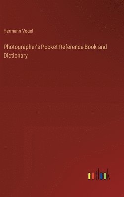 Photographer's Pocket Reference-Book and Dictionary 1
