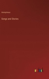 bokomslag Songs and Stories