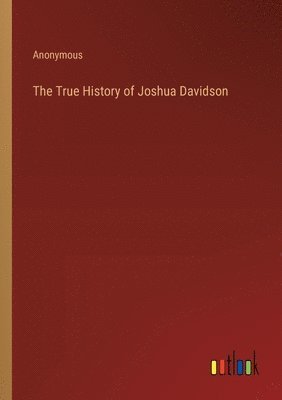 The True History of Joshua Davidson 1