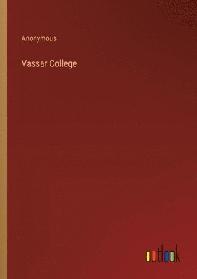 bokomslag Vassar College