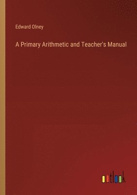 Primary Arithmetic and Teacher's Manual