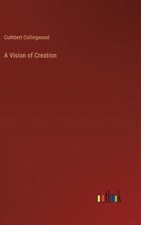 bokomslag A Vision of Creation