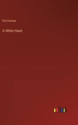 bokomslag A White Hand