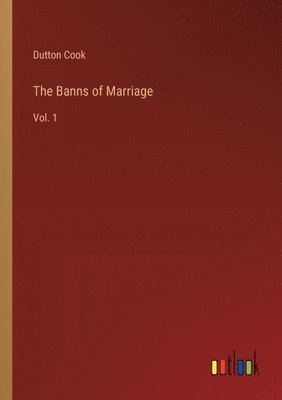 bokomslag The Banns of Marriage