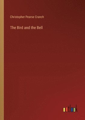 The Bird and the Bell 1