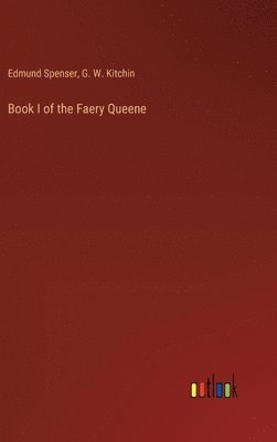 Book I of the Faery Queene 1