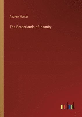 The Borderlands of Insanity 1