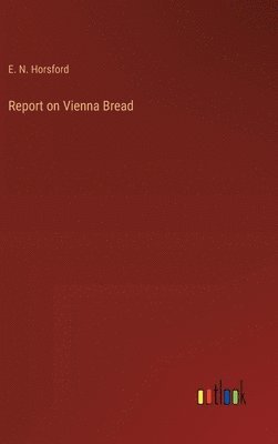 Report on Vienna Bread 1