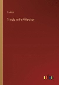 bokomslag Travels in the Philippines