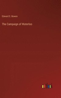 bokomslag The Campaign of Waterloo