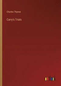 bokomslag Carry's Trials