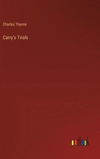 bokomslag Carry's Trials