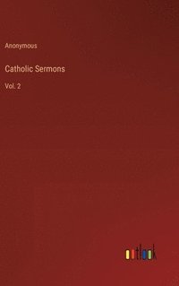 bokomslag Catholic Sermons