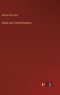 bokomslag Cattle and Cattle-Breeders