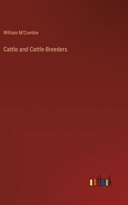 bokomslag Cattle and Cattle-Breeders