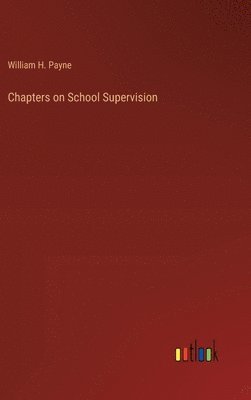 bokomslag Chapters on School Supervision