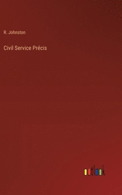 bokomslag Civil Service Prcis