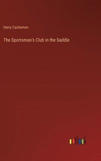 bokomslag Sportsman's Club in the Saddle