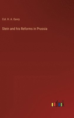 bokomslag Stein and his Reforms in Prussia