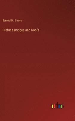 bokomslag Preface Bridges and Roofs