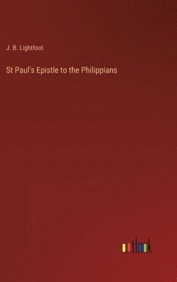 bokomslag St Paul's Epistle to the Philippians